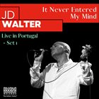 J. D. WALTER It Never Entered My Mind album cover