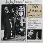 J J JOHNSON Live At Cafe Bohemia (1957) album cover