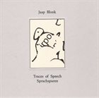 JAAP BLONK Traces Of Speech / Sprachspuren album cover