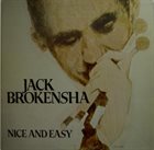 JACK BROKENSHA Nice And Easy album cover