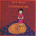 JACK BRUCE A Question Of Time album cover