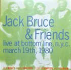 JACK BRUCE Live At Bottom Line, N. Y. C. March 19th, 1980 album cover