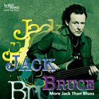 JACK BRUCE More Jack Than Blues album cover