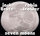 JACK BRUCE Seven Moons (with Robin Trower) album cover