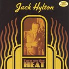 JACK HYLTON Turn on the Heat album cover
