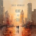 JACK LEE Jack Lee & Nathan East : Heart And Soul album cover