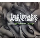 JACK MOUSE Jack Mouse Group : Intimate Adversary album cover