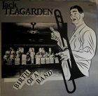 JACK TEAGARDEN Birth Of A Band album cover