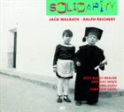 JACK WALRATH Jack Walrath - Ralph Reichert ‎: Solidarity album cover
