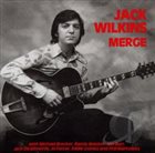 JACK WILKINS (GUITAR) Merge album cover