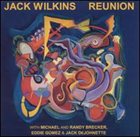 JACK WILKINS (GUITAR) Reunion album cover