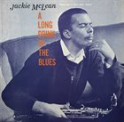 JACKIE MCLEAN A Long Drink of the Blues album cover