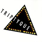 JACKY MOLARD Jacky Molard - Patrick Molard - Jacques Pellen ‎: Triptyque album cover