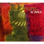 JACKY MOLARD Jacky Molard Quartet & Foune Diarra Trio ‎: N'Diale album cover