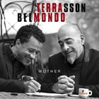 JACKY TERRASSON Jacky Terrasson & Stephane Belmondo : Mother album cover