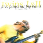 JACO PASTORIUS Twins I & II: Jaco Pastorius Big Band - Live in Japan 1982 album cover