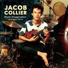 JACOB COLLIER Pure Imagination -the hit covers collection- album cover