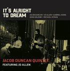 JACOB DUNCAN Jacob Duncan Quintet (feat. JD Allen) : It's Alright To Dream album cover