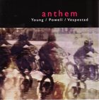 JACOB YOUNG Young / Powell / Vespestad : Anthem album cover