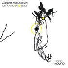 JACQUES KUBA SÉGUIN Litania Projekt album cover
