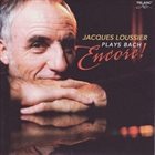 JACQUES LOUSSIER Plays Bach Encore! album cover