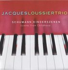 JACQUES LOUSSIER Schumann Kinderszenen Scenes From Childhood album cover