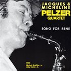 JACQUES PELZER Jacques & Micheline Pelzer Quartet – Song For René album cover