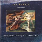 JAH WOBBLE The Inspiration of William Blake album cover