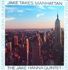 JAKE HANNA Takes Manhattan album cover