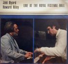JAKI BYARD Live At The Royal Festival Hall (with Howard Riley) album cover