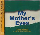 JAKI BYARD My Mother's Eyes album cover