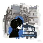 JAKUB DYBŻYŃSKI Jakub Dybżyński Equilateral Trio : Intuitive Inversions album cover