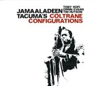 JAMAALADEEN TACUMA Coltrane Configurations album cover