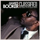 JAMES BOOKER Classified: Remixed And Expanded album cover