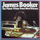 JAMES BOOKER The Piano Prince From New Orleans album cover