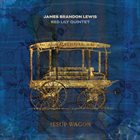 JAMES BRANDON LEWIS James Brandon Lewis / Red Lily Quintet : Jesup Wagon album cover