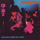 JAMES BROWN CD of JB II: Cold Sweat & Other Soul Classics album cover