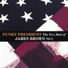 JAMES BROWN Funky President: Very Best of James Brown, Volume 2 album cover