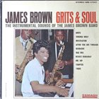 JAMES BROWN Grits and Soul album cover