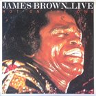 JAMES BROWN ...Live Hot On The One album cover