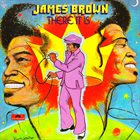JAMES BROWN There It Is album cover