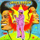 JAMES BROWN There It Is album cover