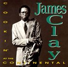 JAMES CLAY Cookin' at the Continental album cover