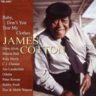 JAMES COTTON Baby Don't You Tear My Clothes album cover