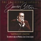 JAMES COTTON Midnight Creeper - The Complete 1967 Live Montreal James Cotton Sessions album cover