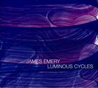JAMES EMERY Luminous Cycles album cover