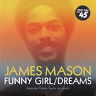 JAMES MASON Funny Girl / Dreams album cover