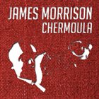 JAMES MORRISON Chermoula album cover