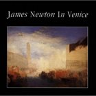 JAMES NEWTON James Newton in Venice album cover