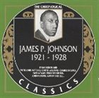 JAMES P JOHNSON The Chronological Classics: James P. Johnson 1921-1928 album cover